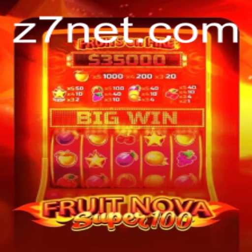 Exploring the Thrilling World of FruitNovaSuper100: A Comprehensive Guide